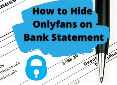 how to make onlyfans not appear on bank statement|How can I hide a transaction on my bank account from my